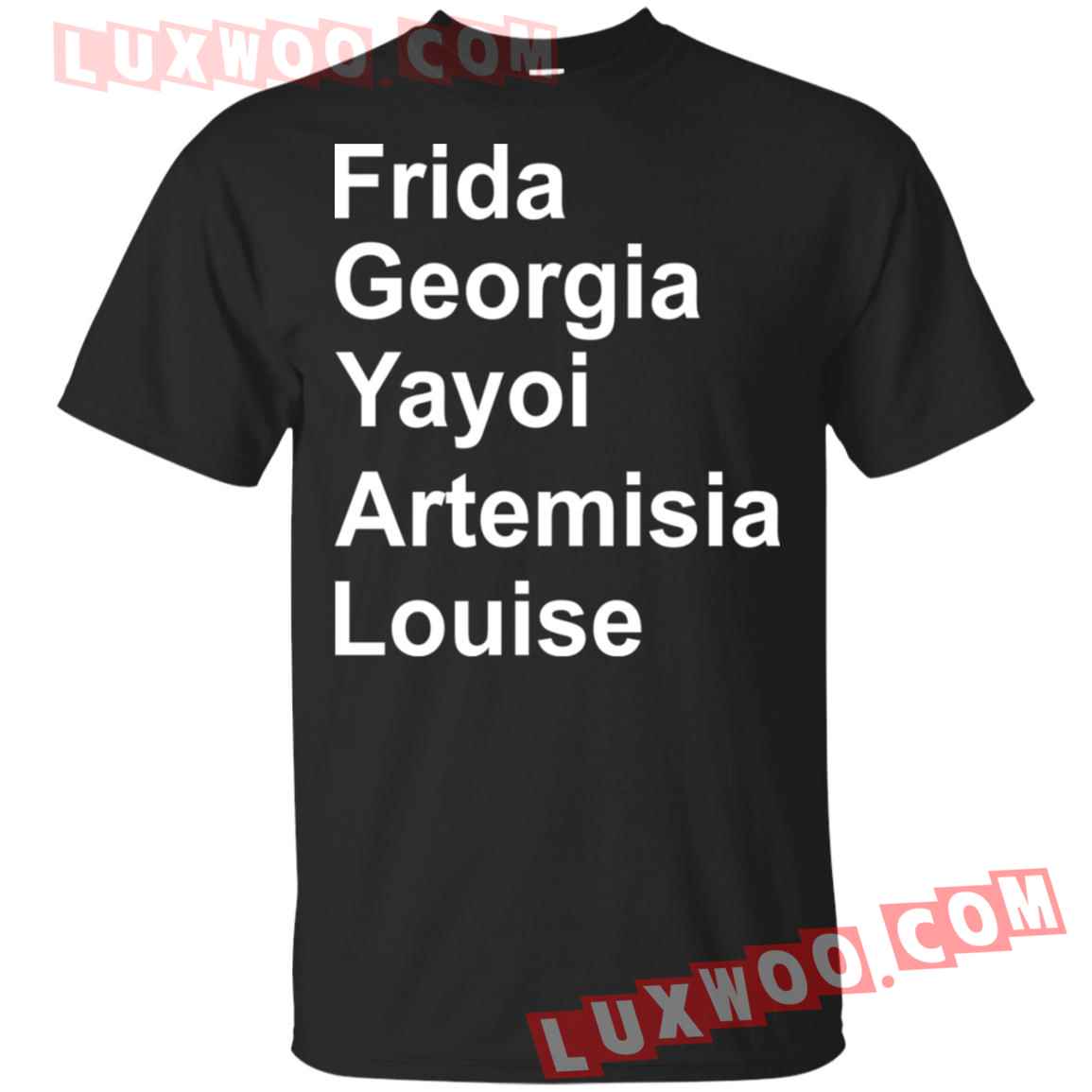 Frida Georgia Yayoi Artemisia Louise Shirt