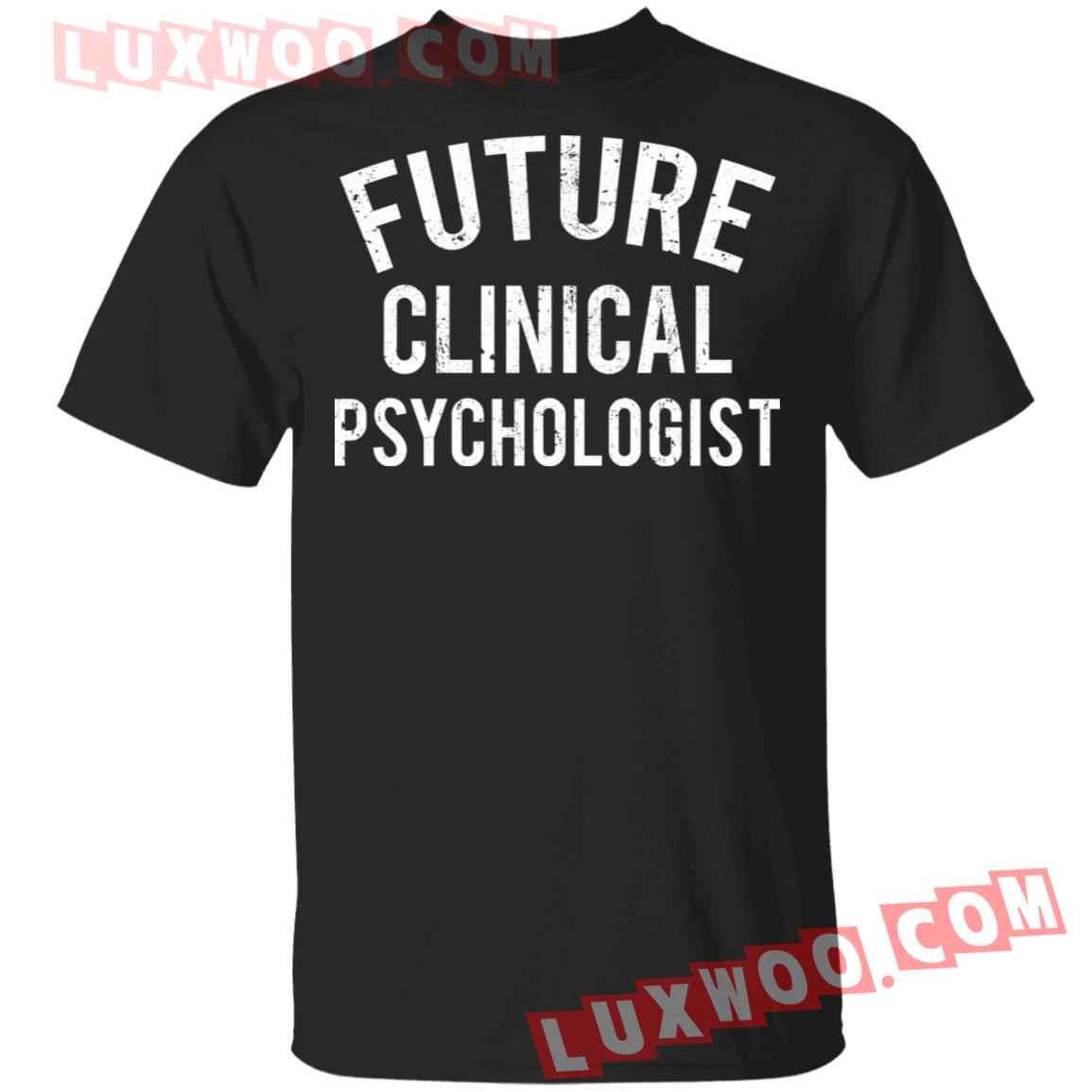 Future Clinical Psychologist Shirt