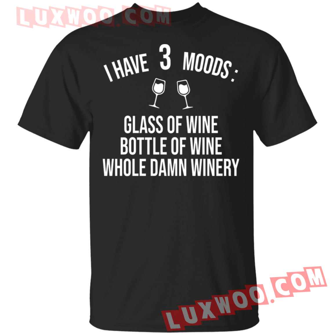 i have three moods t shirt