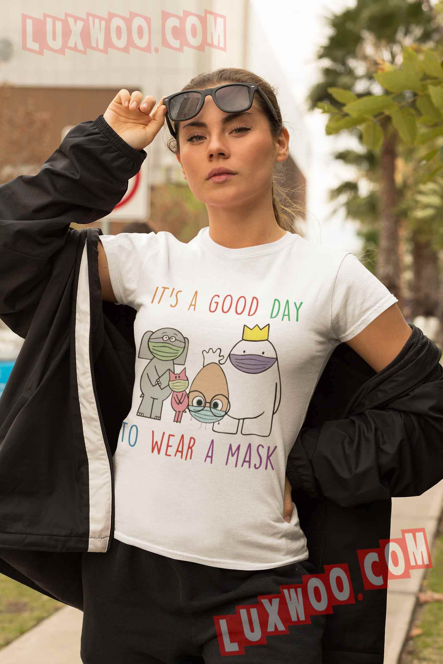 Its A Good Day To Wear A Mask Shirt