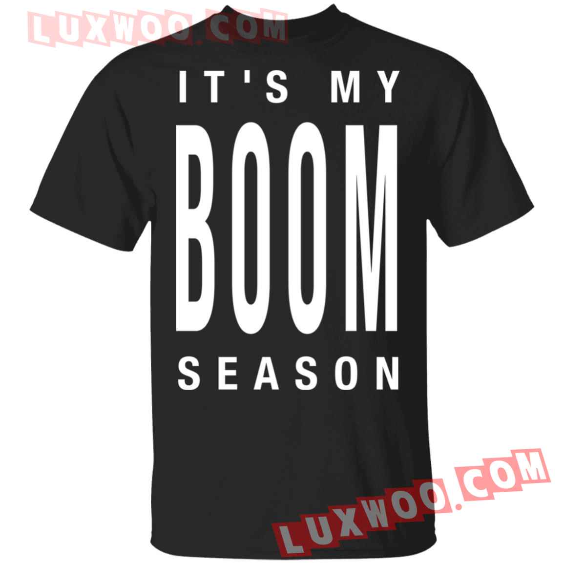 Its My Boom Season Shirt