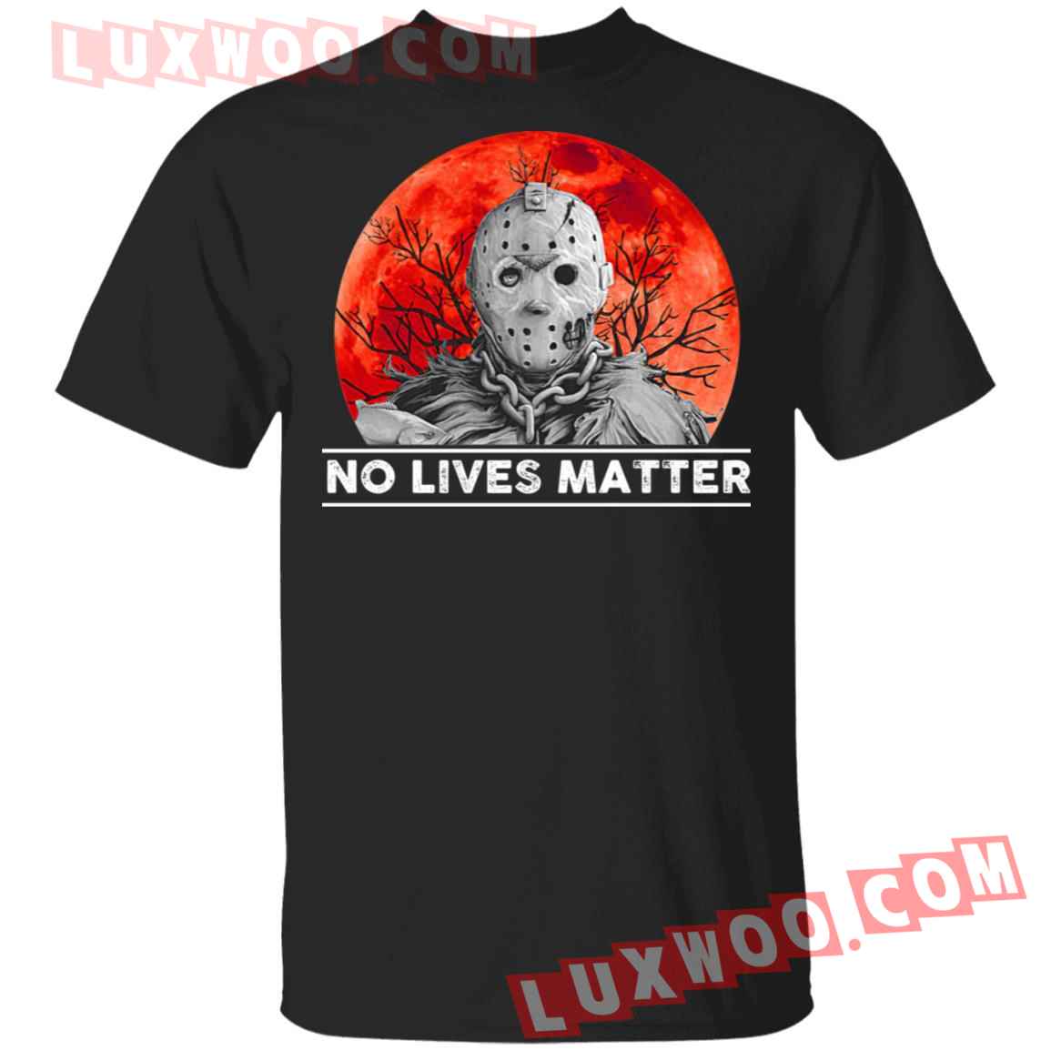 Jason Voorhees No Lives Matter Shirt