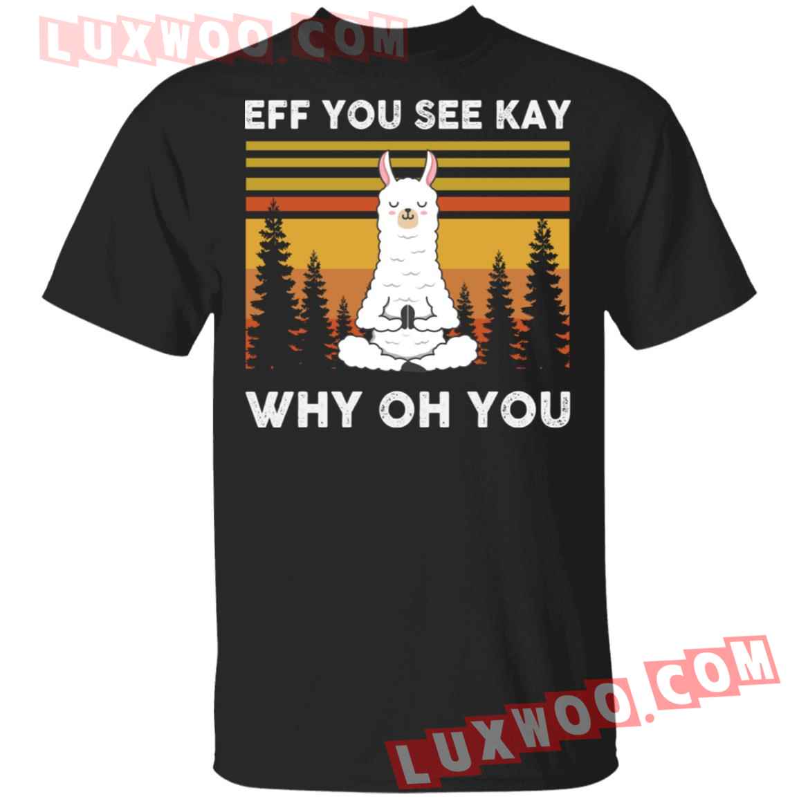 Llama Eff You See Kay Why Oh You Vintage Shirt