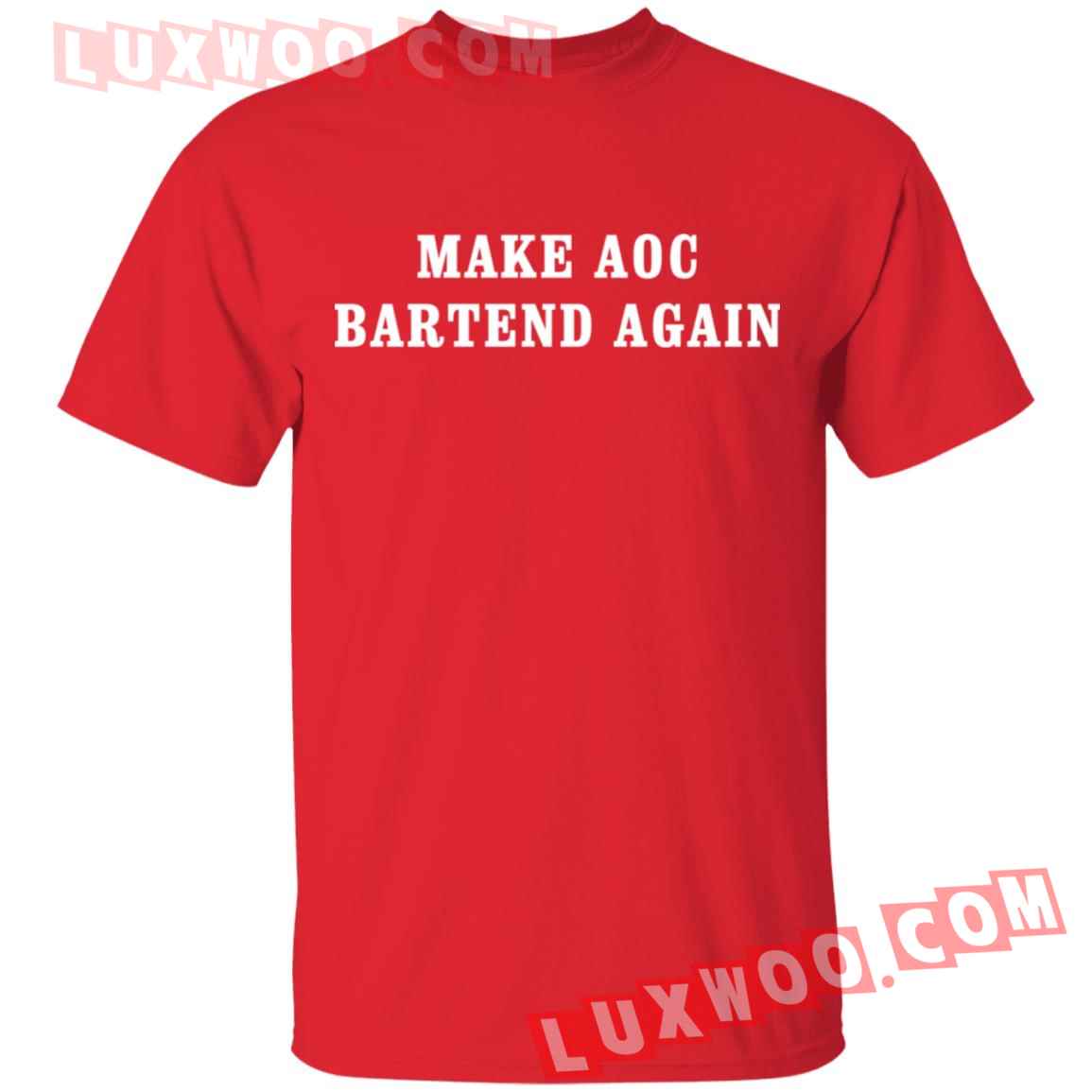 Make Aoc Bartend Again Shirt