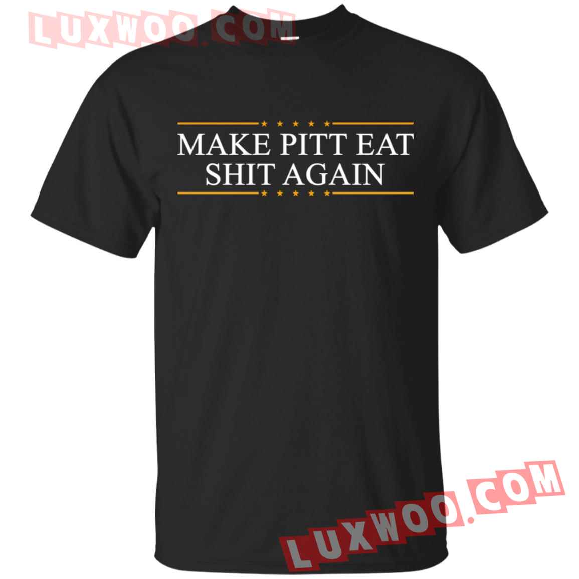 Make Pitt Eat Shit Again Shirt