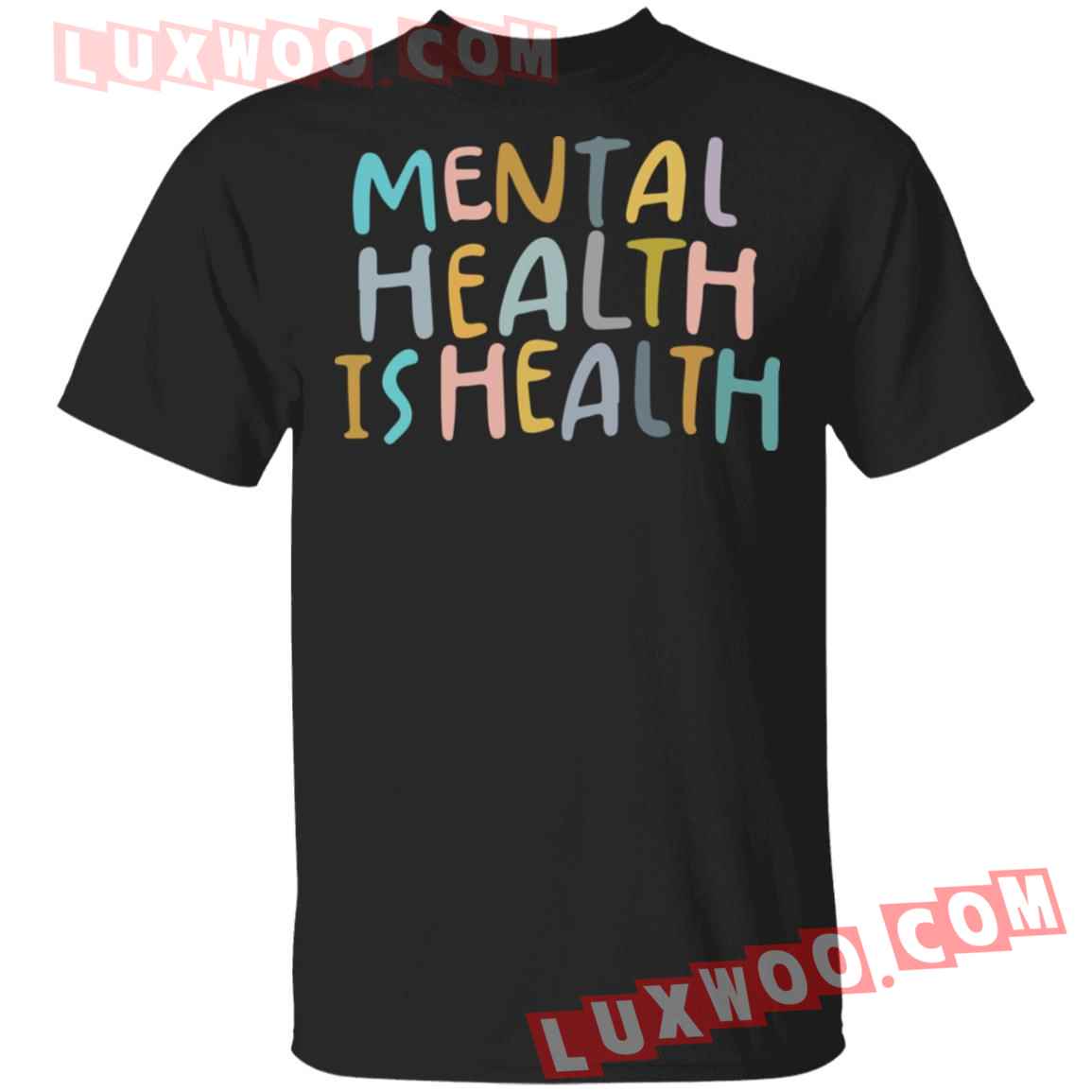 Mental Health Is Health Shirt