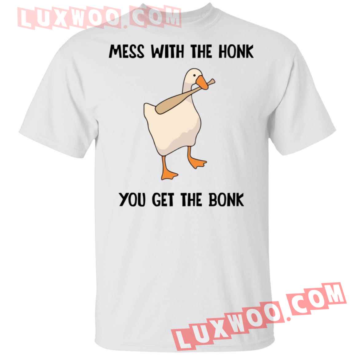 Mess With The Honk You Get The Bonk Shirt
