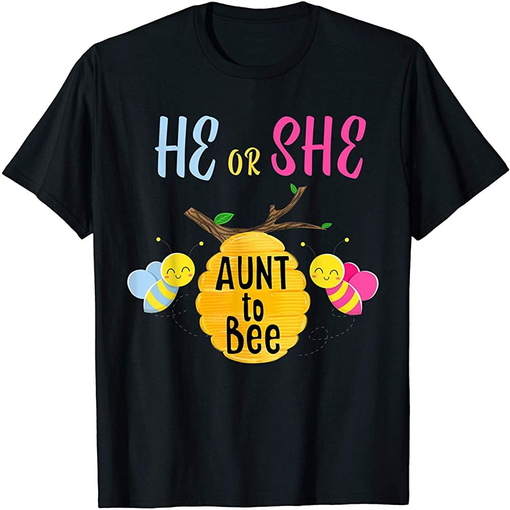 Who Will It Bee He Or She Aunt To Bee Shirt Gender Reveal Size Up To 5xl