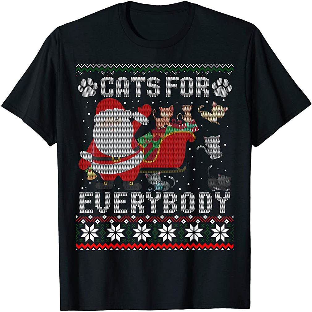 Cats For Everybody Christmas Cute Cat Lover Ugly Sweater T-shirt Plus Size Up To 5xl