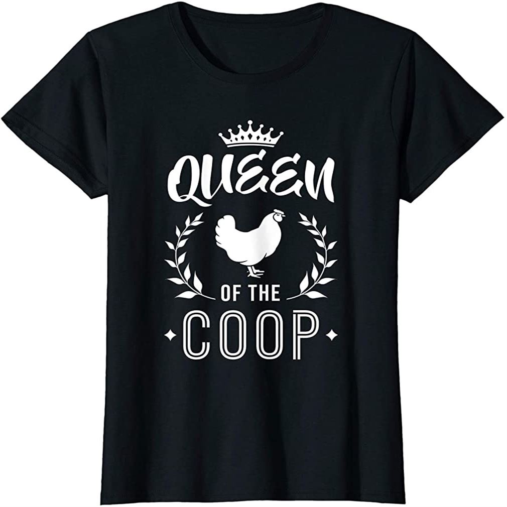 Queen Of The Coop - Chicken Mom Chicken Lady T-shirt Size Up To 5xl
