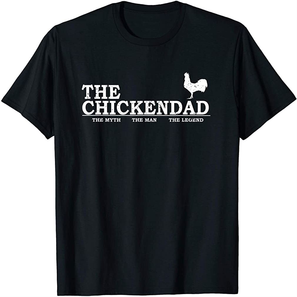 The Chicken Dad T-shirt Pet Lover Fathers Day Gift Tee Cute Size Up To 5xl