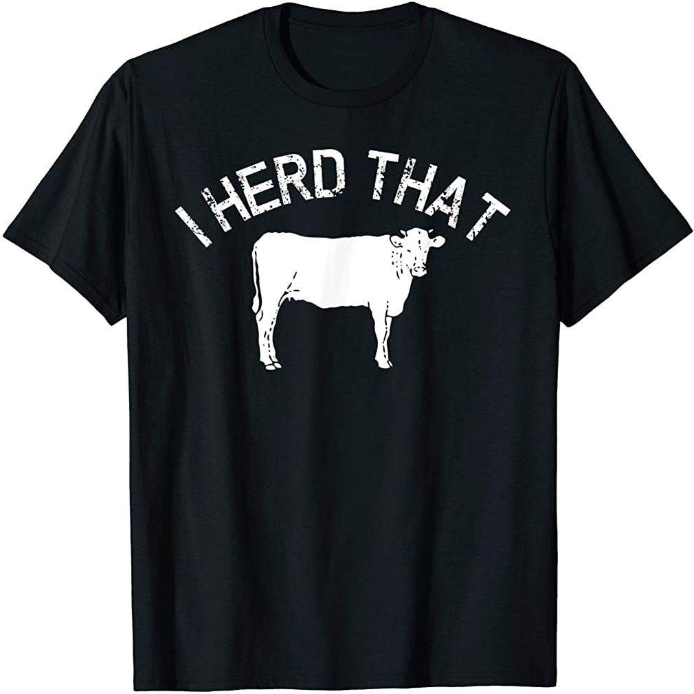 Funny Cow Herd T Shirt Cows Farm Life Herding Animals Meat Plus Size Up To 5xl