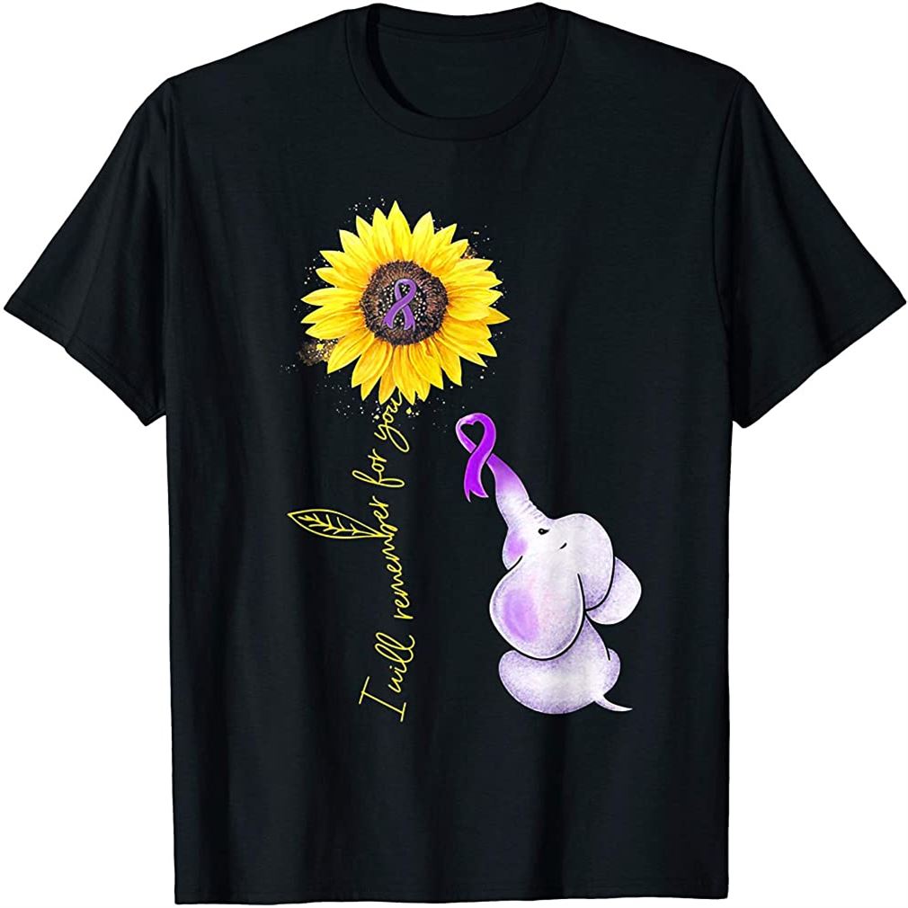 Elephant I Will Remember For You Sunflower Alzheimer T-shirt Plus Size Up To 5xl