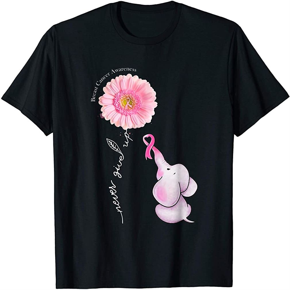 Never Give Up Elephant Breast Cancer Daisy Sunflower Peace T-shirt Size Up To 5xl