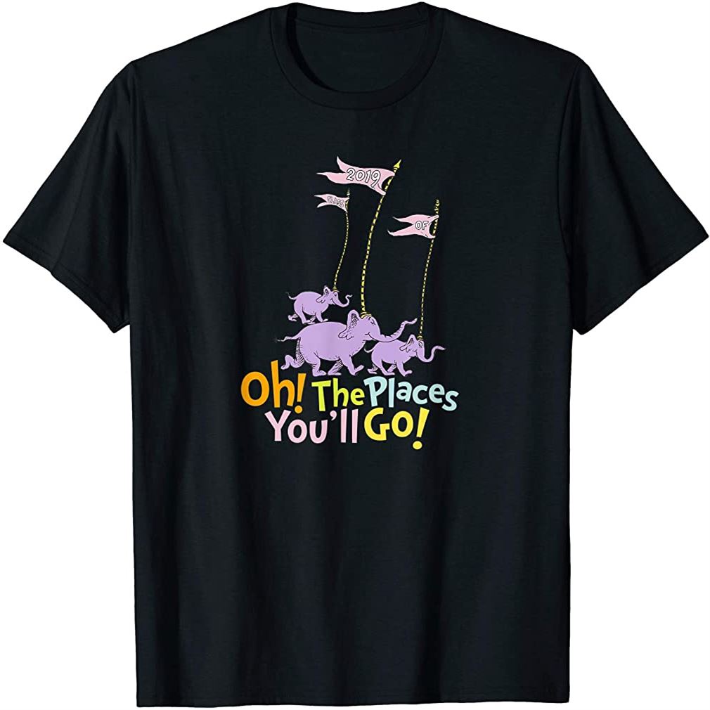 Oh The Places Youll Go Class Of 2019 Elephant T-shirt Plus Size Up To 5xl