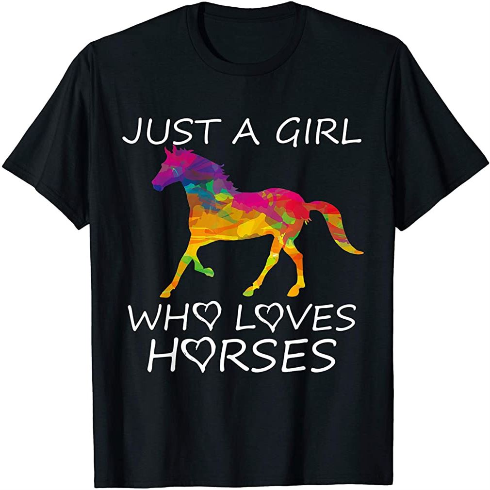 Just A Girl Who Loves Horses Shirt Horse Riding Women Gifts T-shirt ...