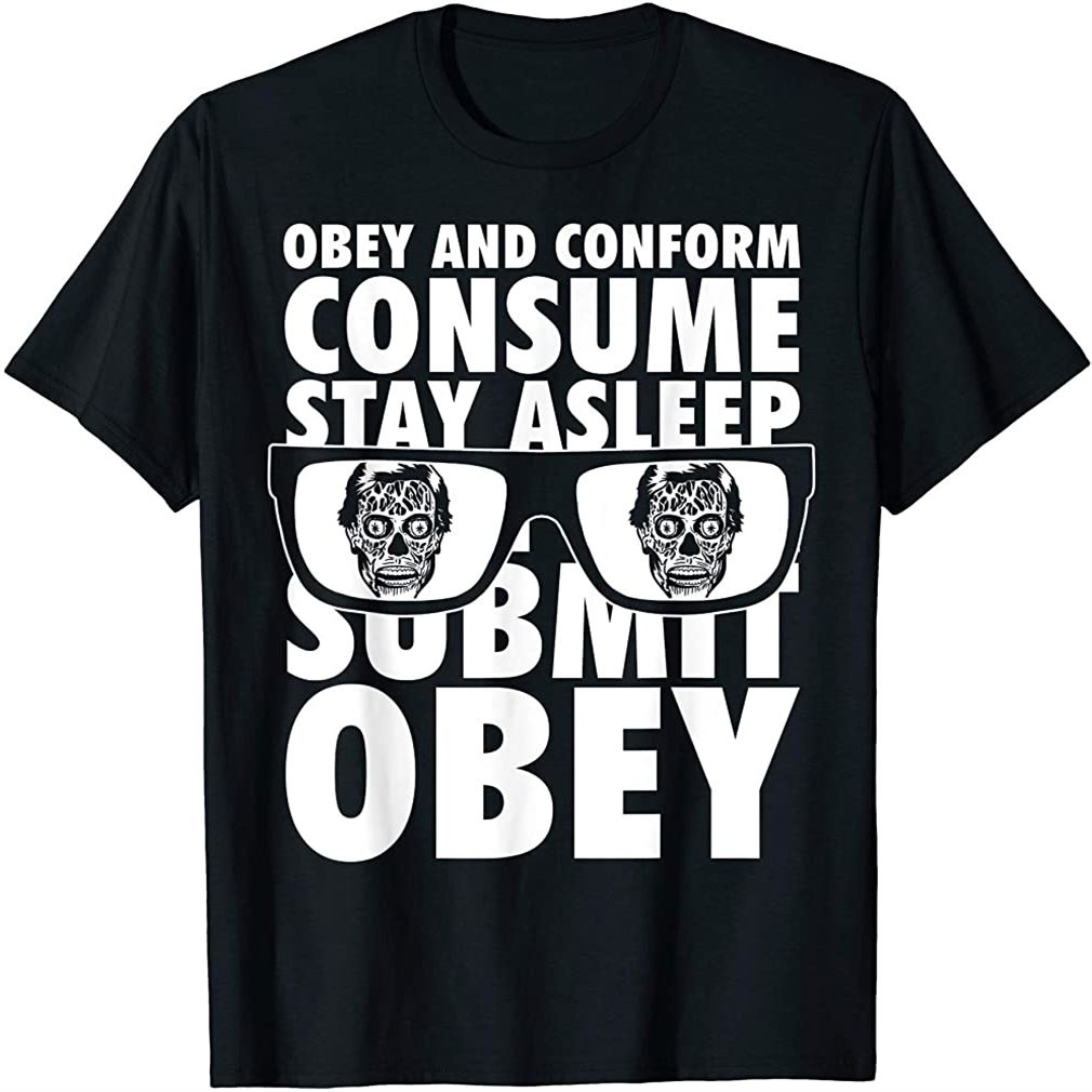 Obey And Conform Consume Submit Text Stack T-shirt Size Up To 5xl
