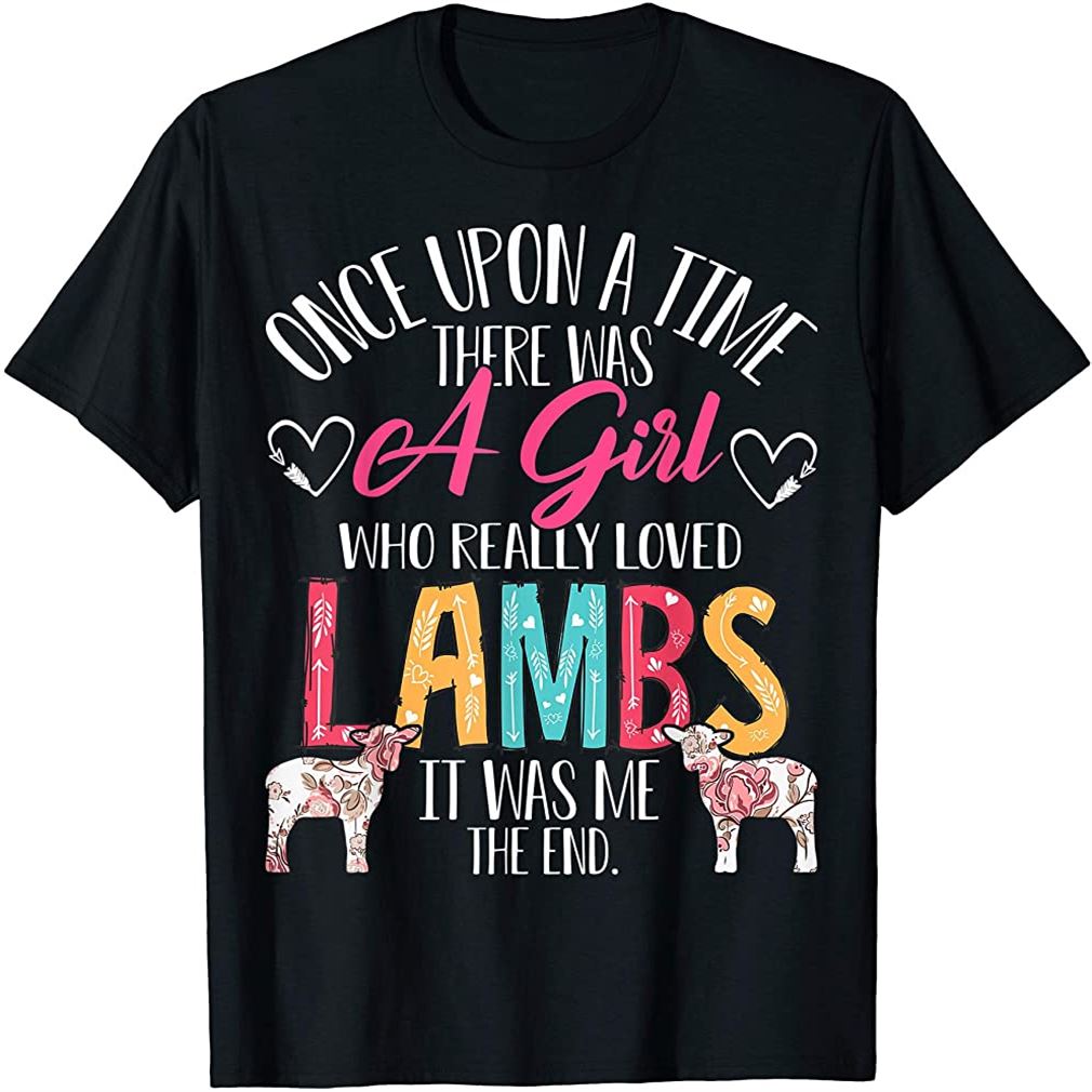 There Was A Girl Who Really Loved Lambs Sheep Lover Gifts T-shirt Size Up To 5xl