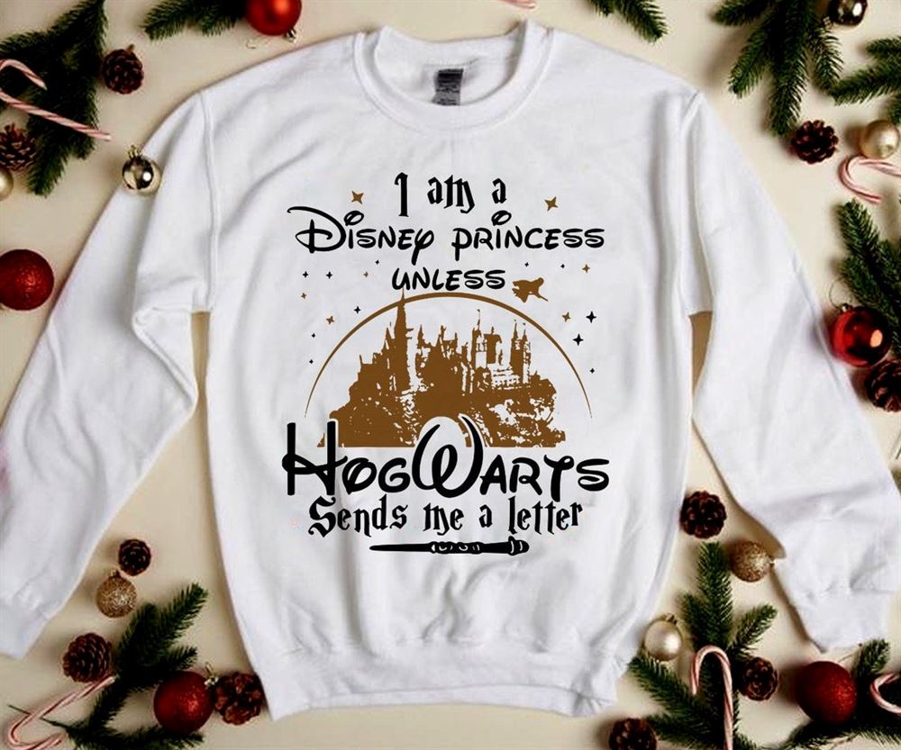 I Am A Disney Princess Unless Hogwarts Sends Me A Letter Mickey Walt Disney Vacationhogwarts Castle Family Movie Fans T-shirt