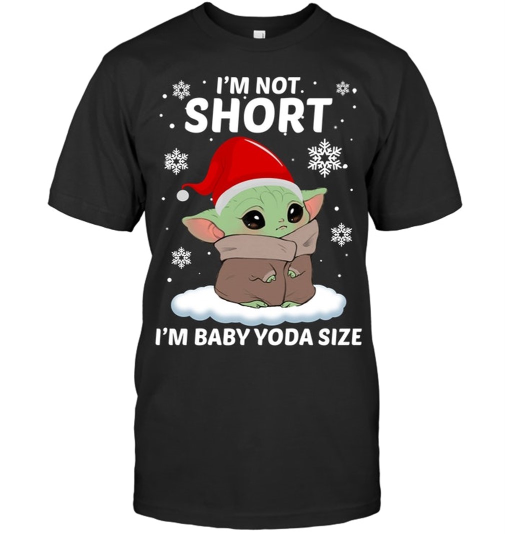 Star Wars Baby Yoda Christmas I Am Short I Am Baby Yoda Shirt