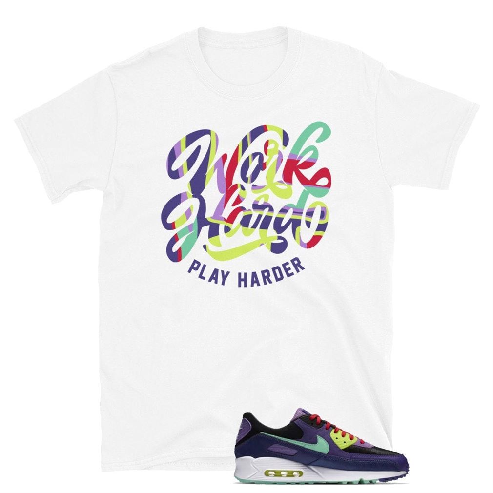 Work Hard Play Harder Tee Air Max 90 Violet Blend Unisex