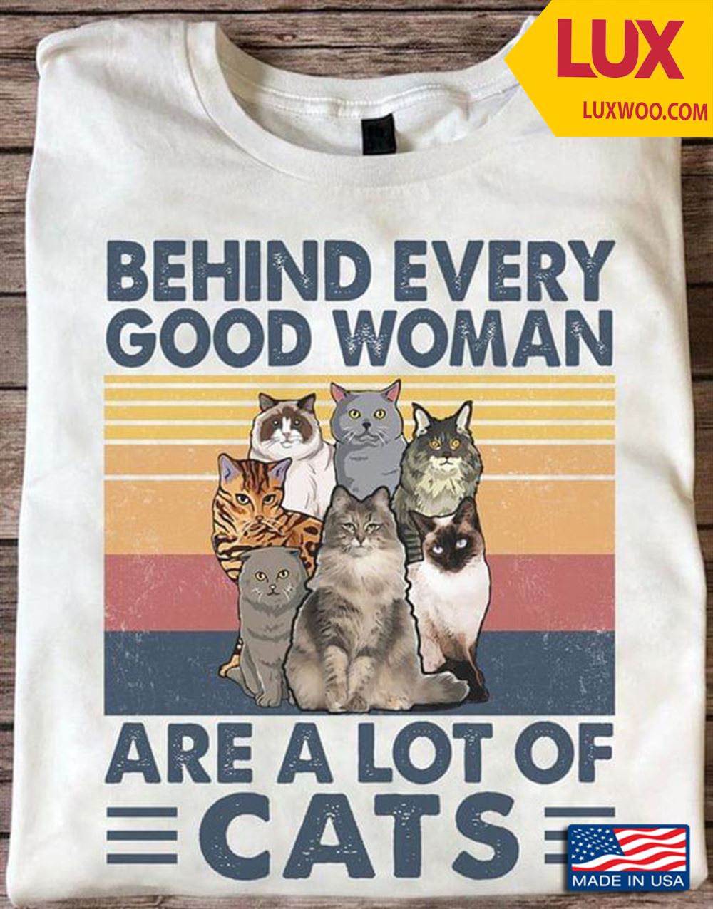 Behind Every Good Woman Are A Lot Of Cats Vintage Shirt Plus Size Up To 5xl