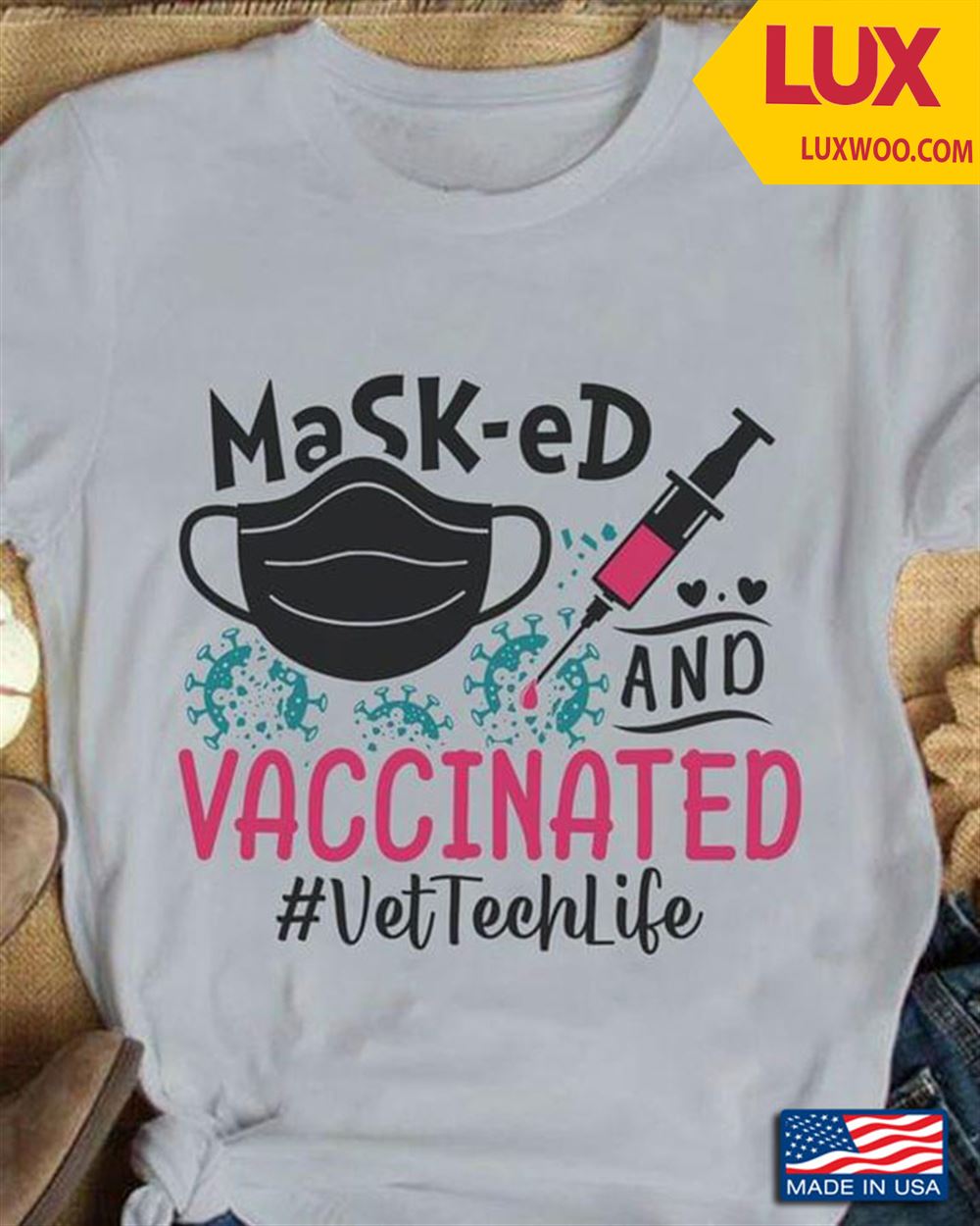 Masked And Vaccinated Vet Tech Life Tshirt Plus Size Up To 5xl