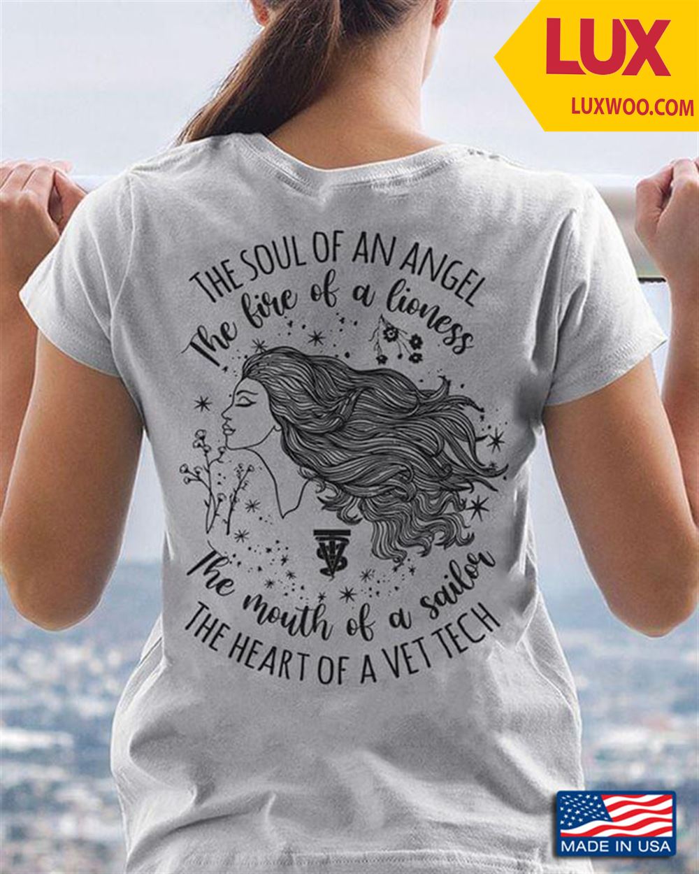 Vet Tech The Soul Of An Angel The Fire Of A Lioness The Mouth Of A Sailor Tshirt Plus Size Up To 5xl