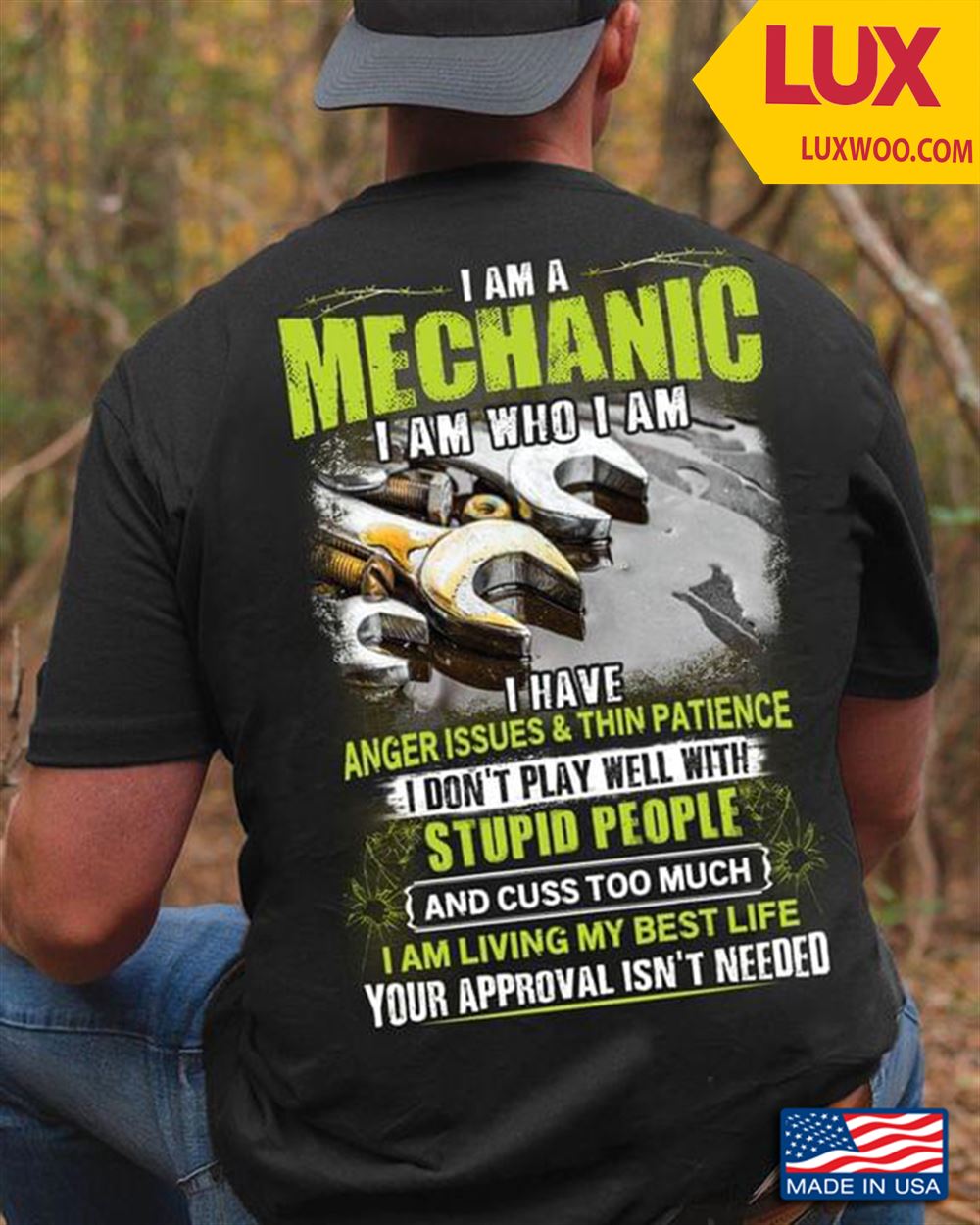 I Am A Mechanic I Am Who I Am I Have Anger Issues And Thin Patience I Dont Play Well With Tshirt Size Up To 5xl