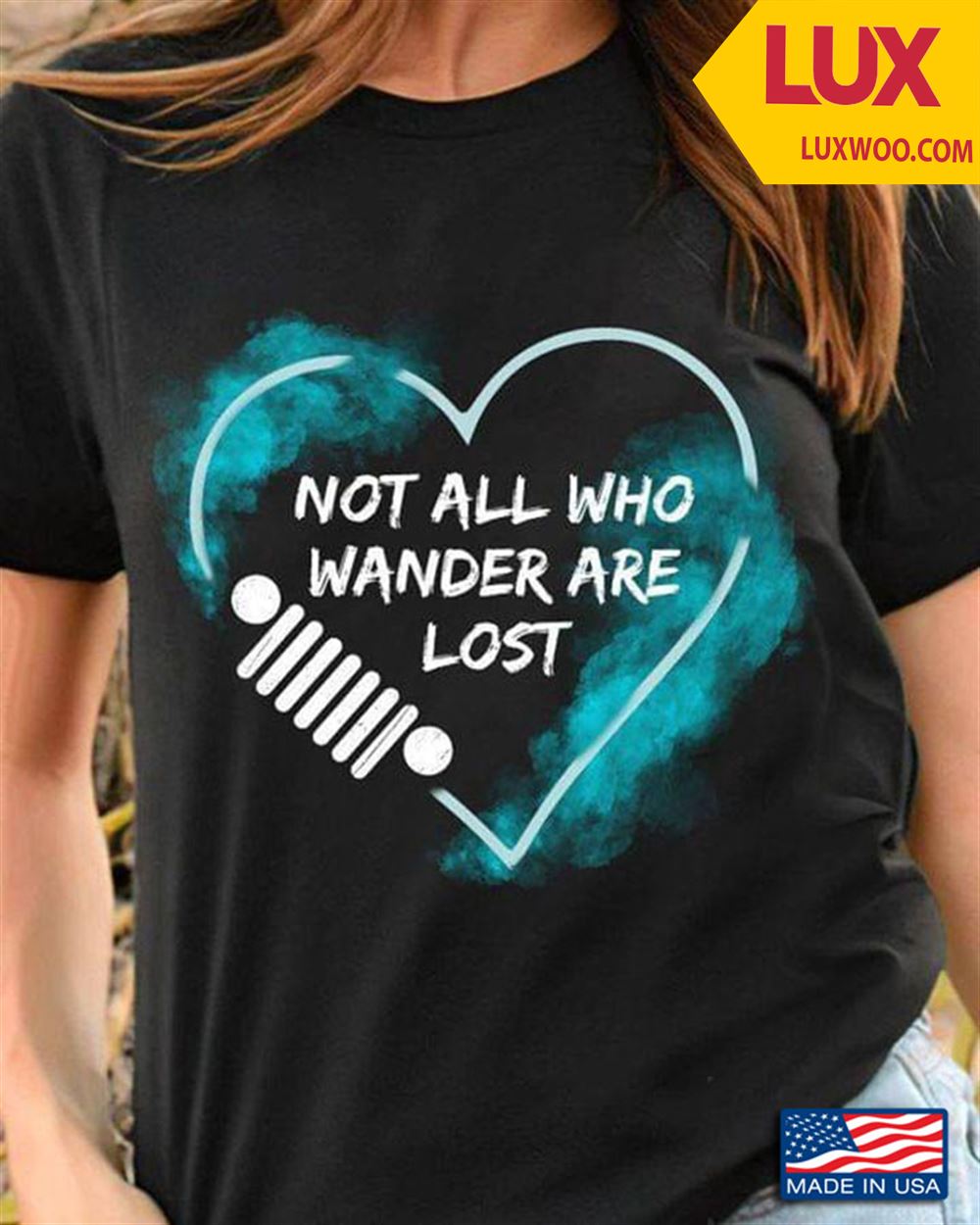 Jeep Heart Not All Wander Are Lost Shirt Size Up To 5xl