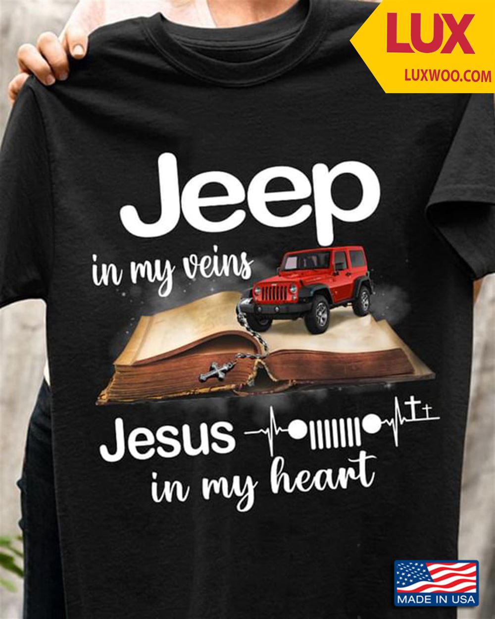 Jeep In My Veins Jesus In My Heart Tshirt Size Up To 5xl