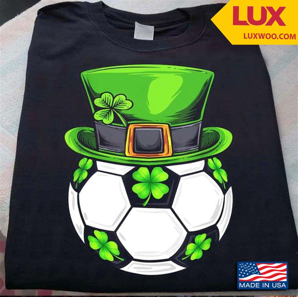 Shamrock Ball With Leprechaun Hat St Patricks Day Tshirt Size Up To 5xl