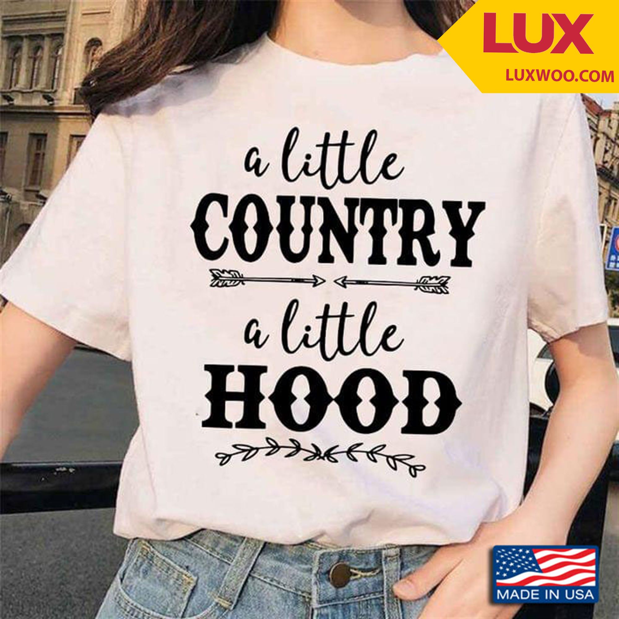 A Little Country A Little Hood New Version Shirt Plus Size Up To 5xl