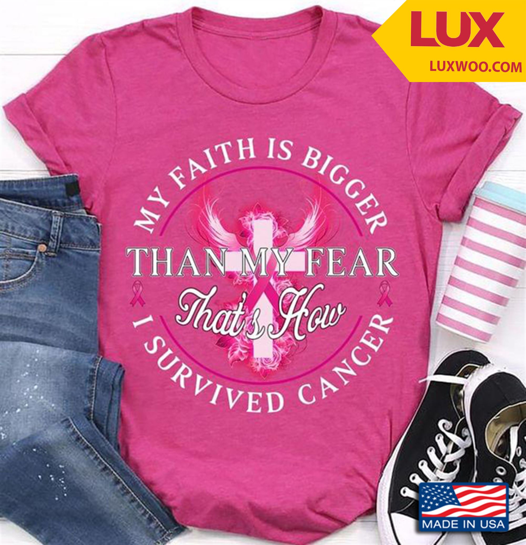 Breast Cancer Awareness My Faith Is Bigger Than My Fear Thats How I Survived Cancer Tshirt Size Up To 5xl