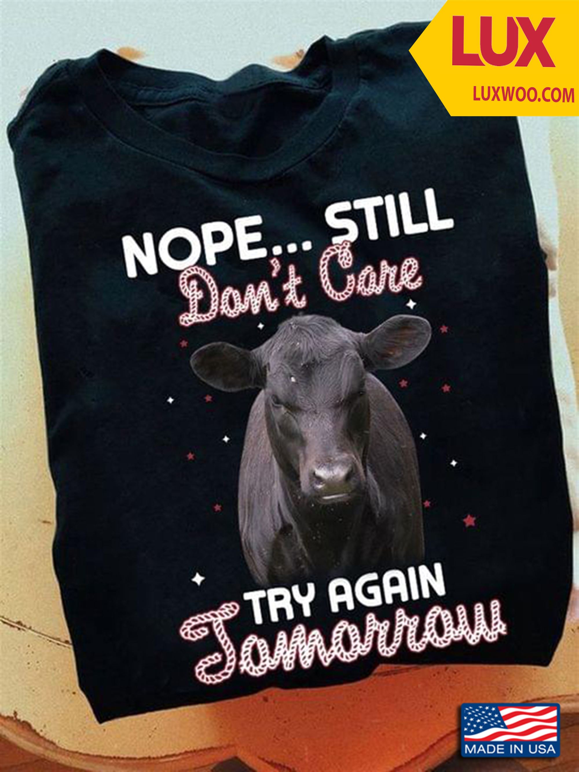 Cow Nope Still Dont Care Try Again Tomorrow Tshirt Plus Size Up To 5xl