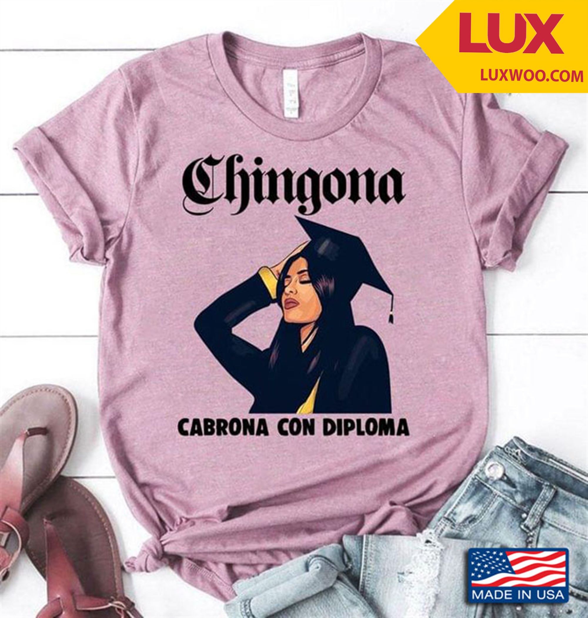 Girl Graduation Chingona Cabrona Con Diploma Tshirt Plus Size Up To 5xl