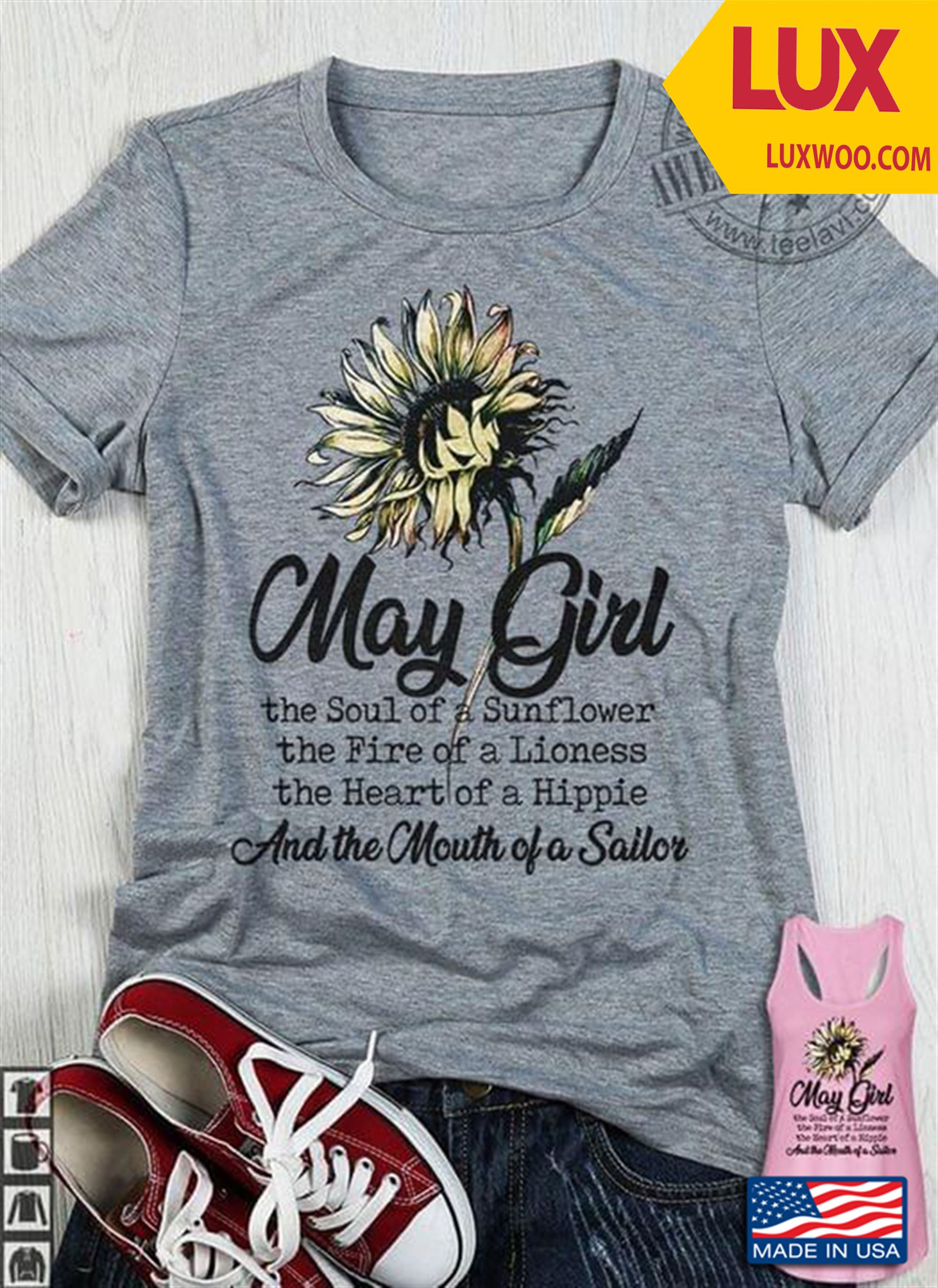 May Girl The Soul Of Sunflower The Fire Of A Lioness The Heart Of A Hippie Tshirt Size Up To 5xl