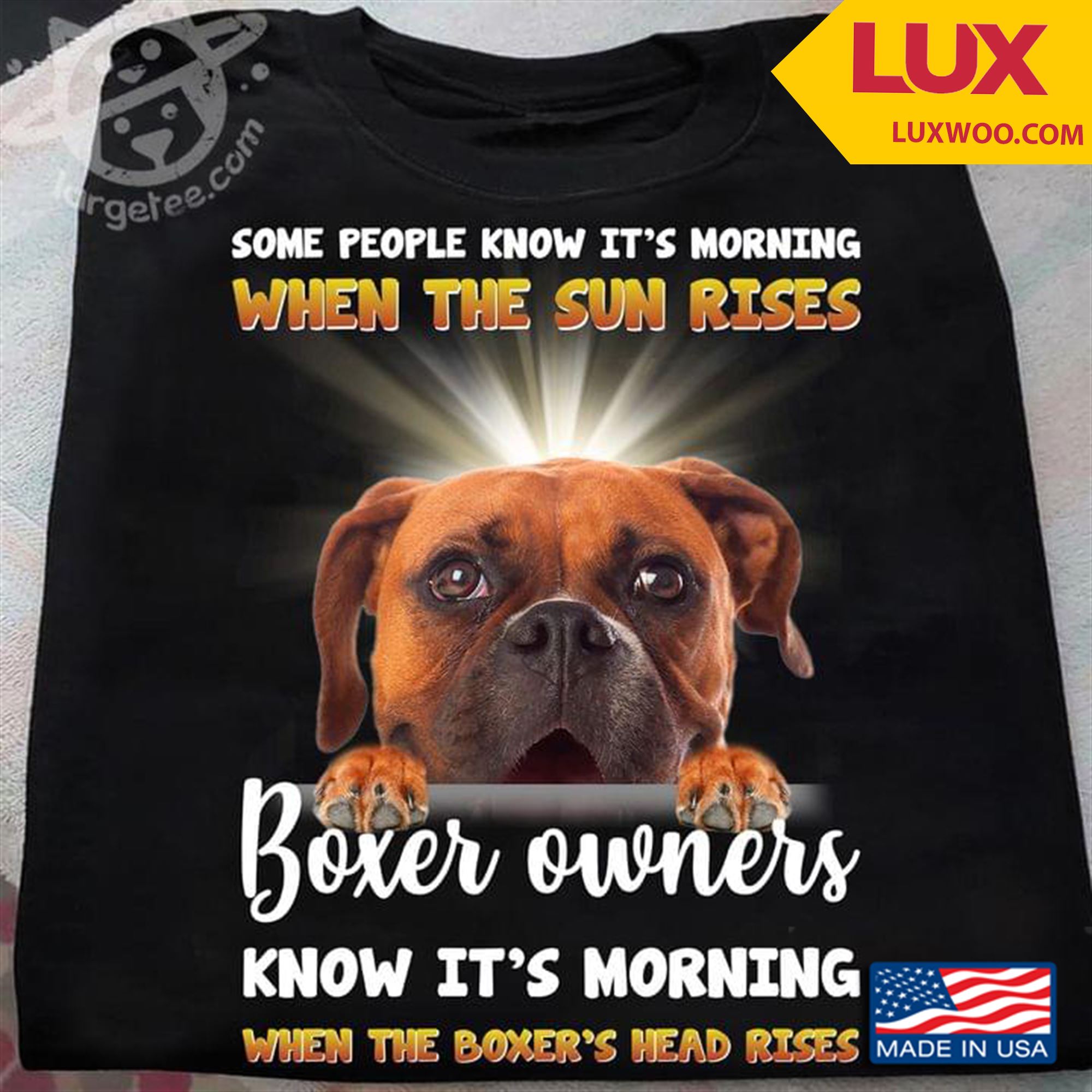 Some People Know Its Morning When The Sun Rises Boxer Owners Know Its Morning Tshirt Plus Size Up To 5xl
