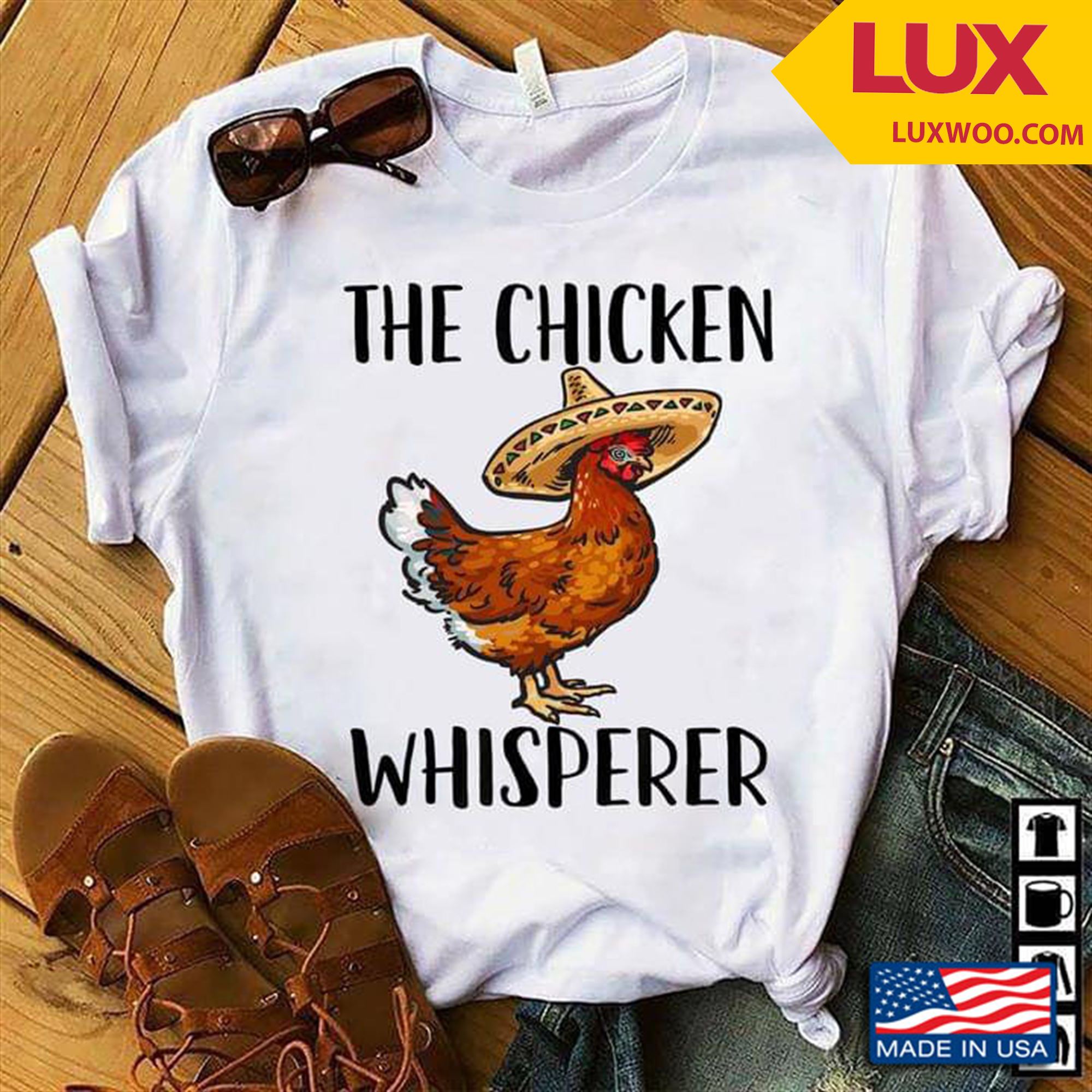 The Chicken Whisperer New Version Shirt Plus Size Up To 5xl
