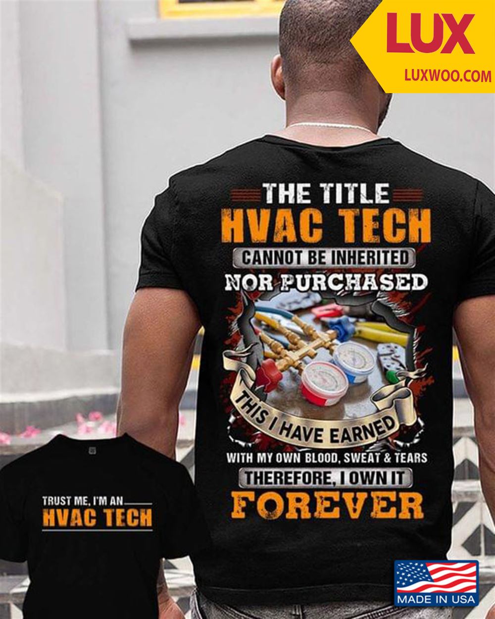 The Title Hvac Tech Cannot Be Inherited Nor Purchased With My Own Blood Sweat Tears Shirt Size Up To 5xl
