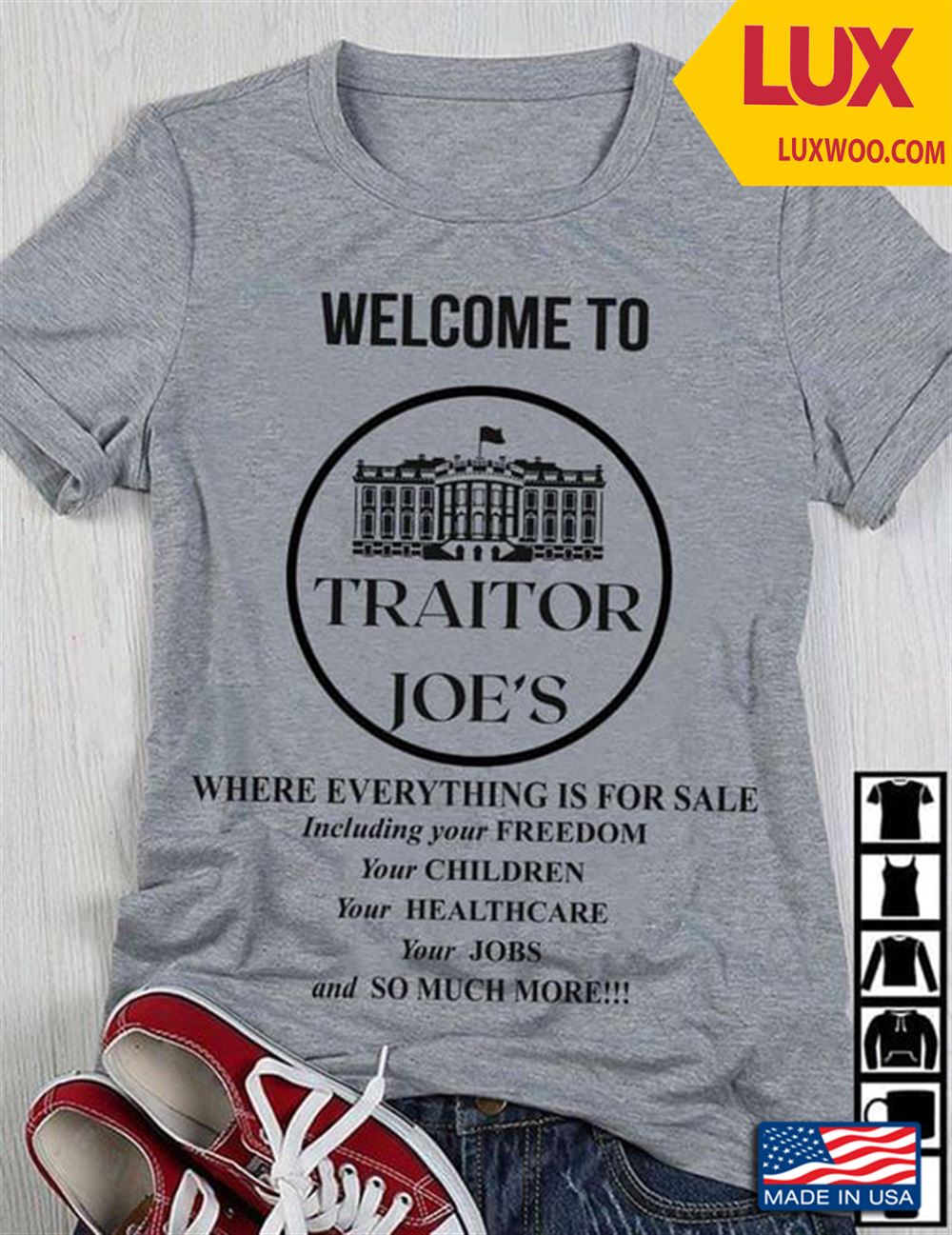 Welcome To Traitor Joes Where Everything Is For Sale Including Your Freedom Your Children Shirt Size Up To 5xl