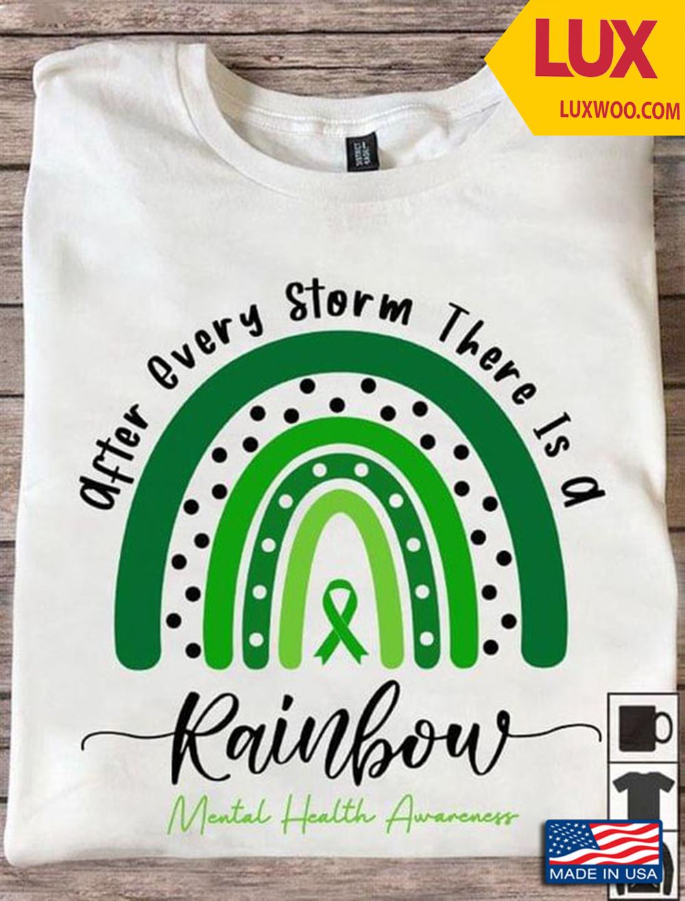 After Every Storm There Is A Rainbow Mental Health Awareness Tshirt Size Up To 5xl