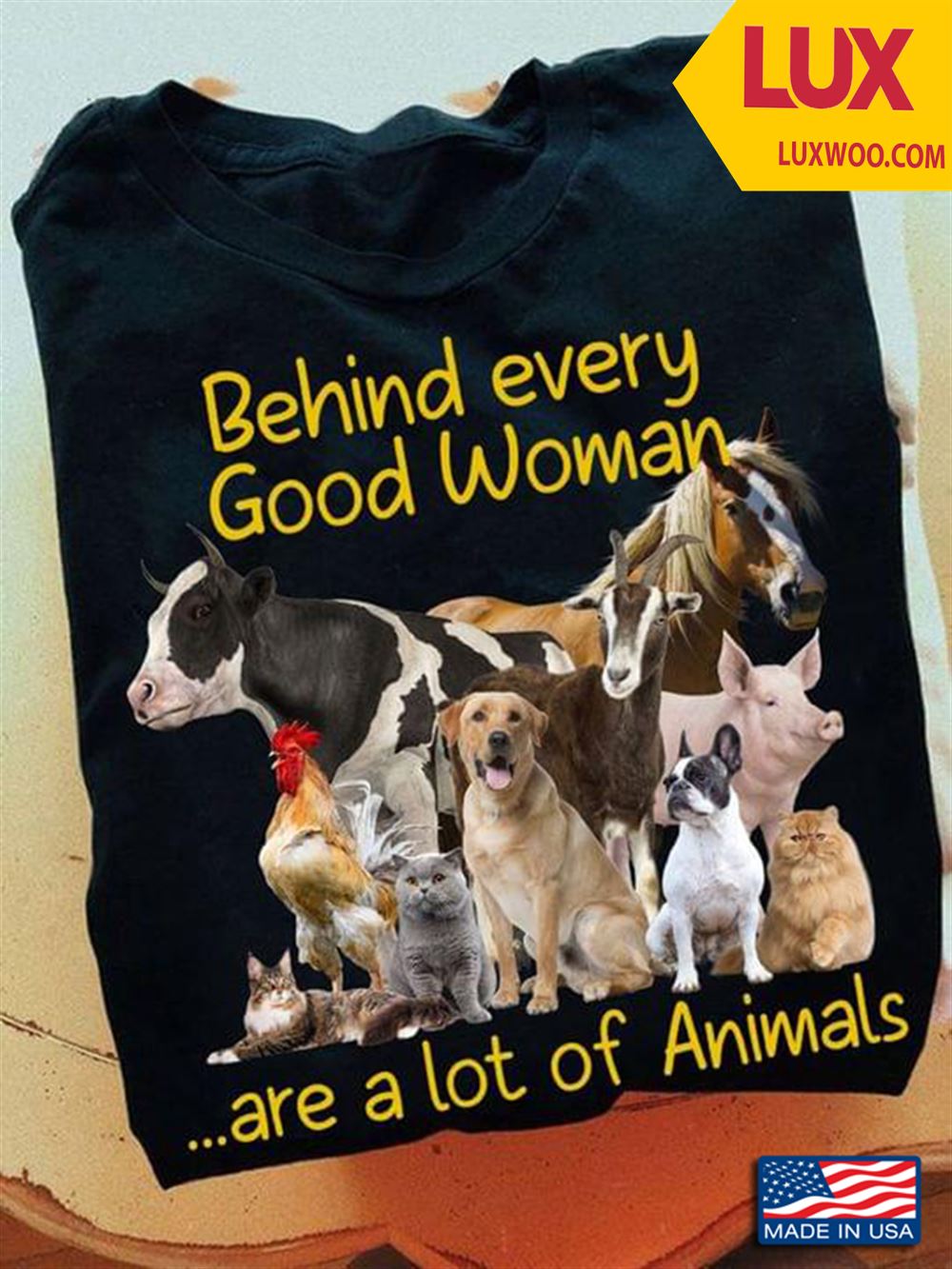 Behind Every Good Woman Are A Lot Of Animals Shirt Size Up To 5xl