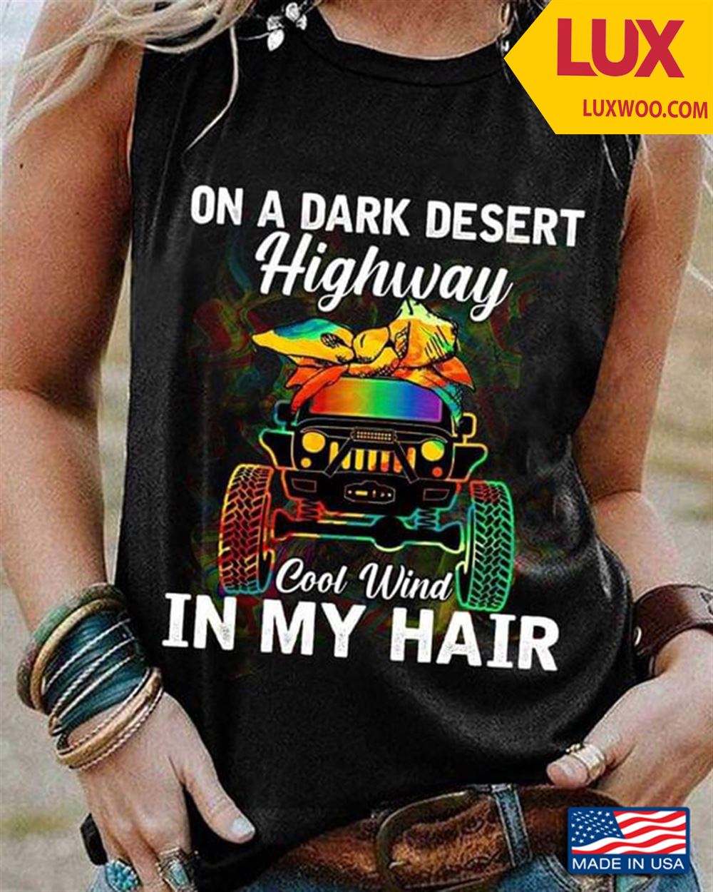 Jeep On A Dark Desert Highway Cool Wind In My Hair New Version Tshirt Size Up To 5xl