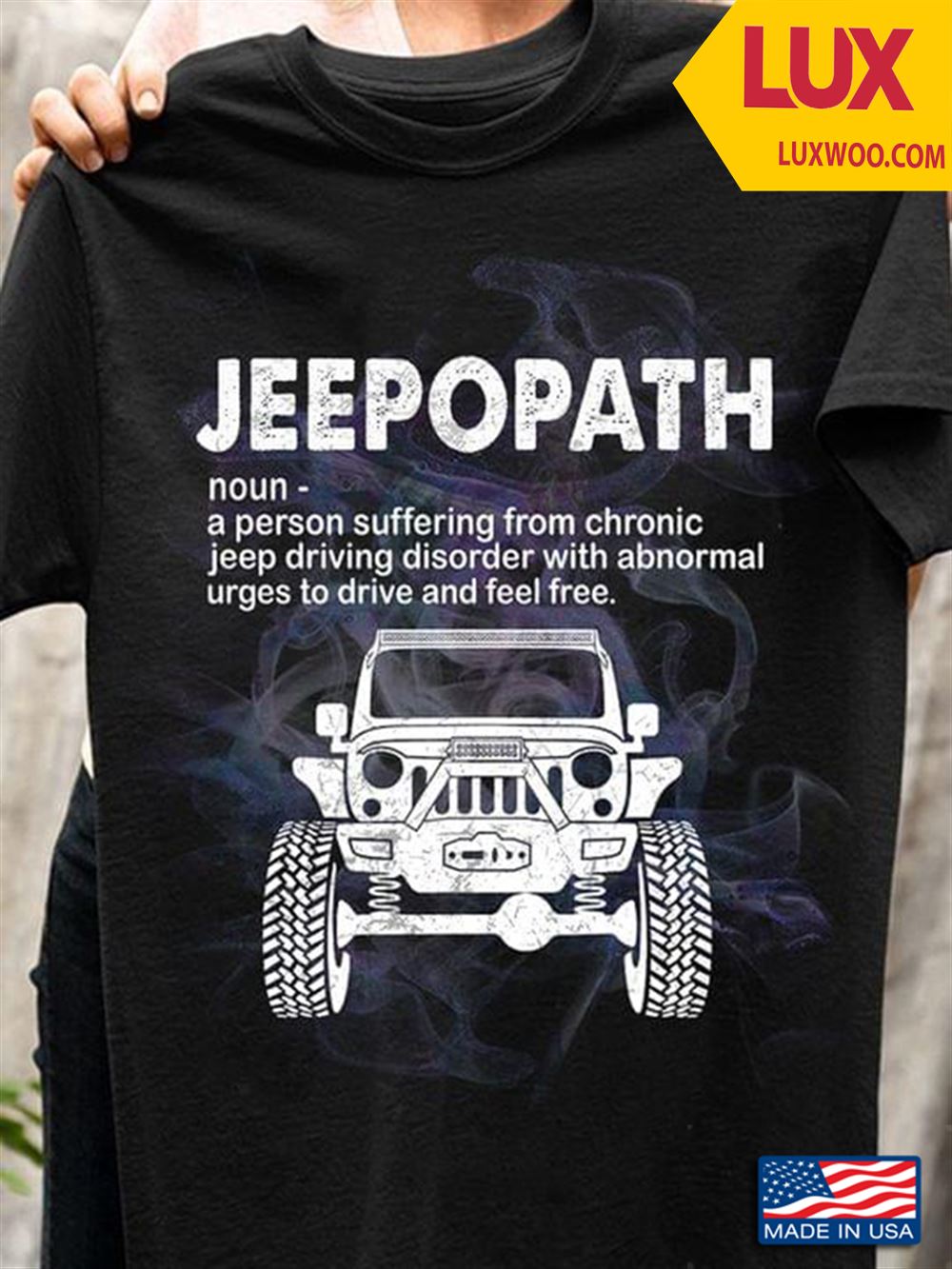 Jeepopath A Person Suffering From Chronic Jeep Driving Disorder With Abnornal Urges To Drive Shirt Size Up To 5xl