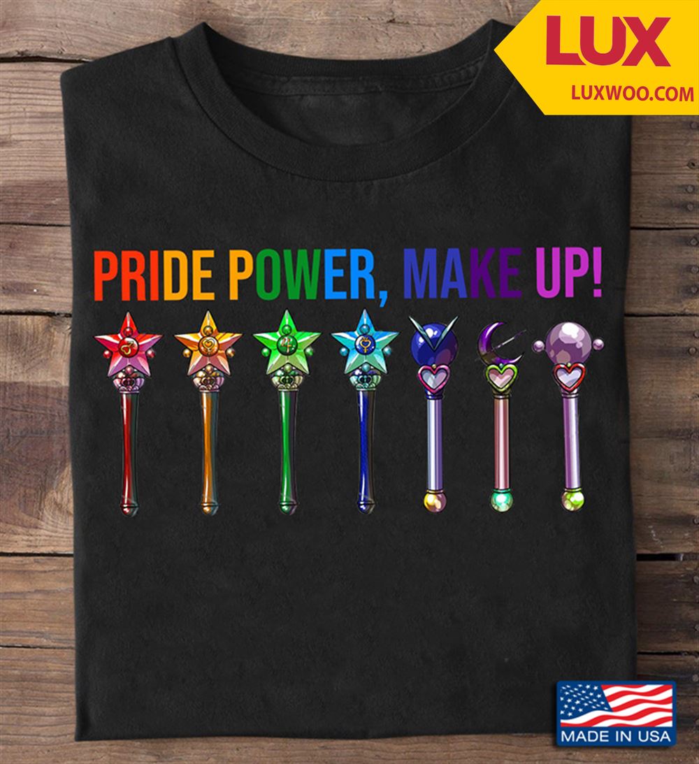 Lgbt Pride Power Make Up Shirt Size Up To 5xl
