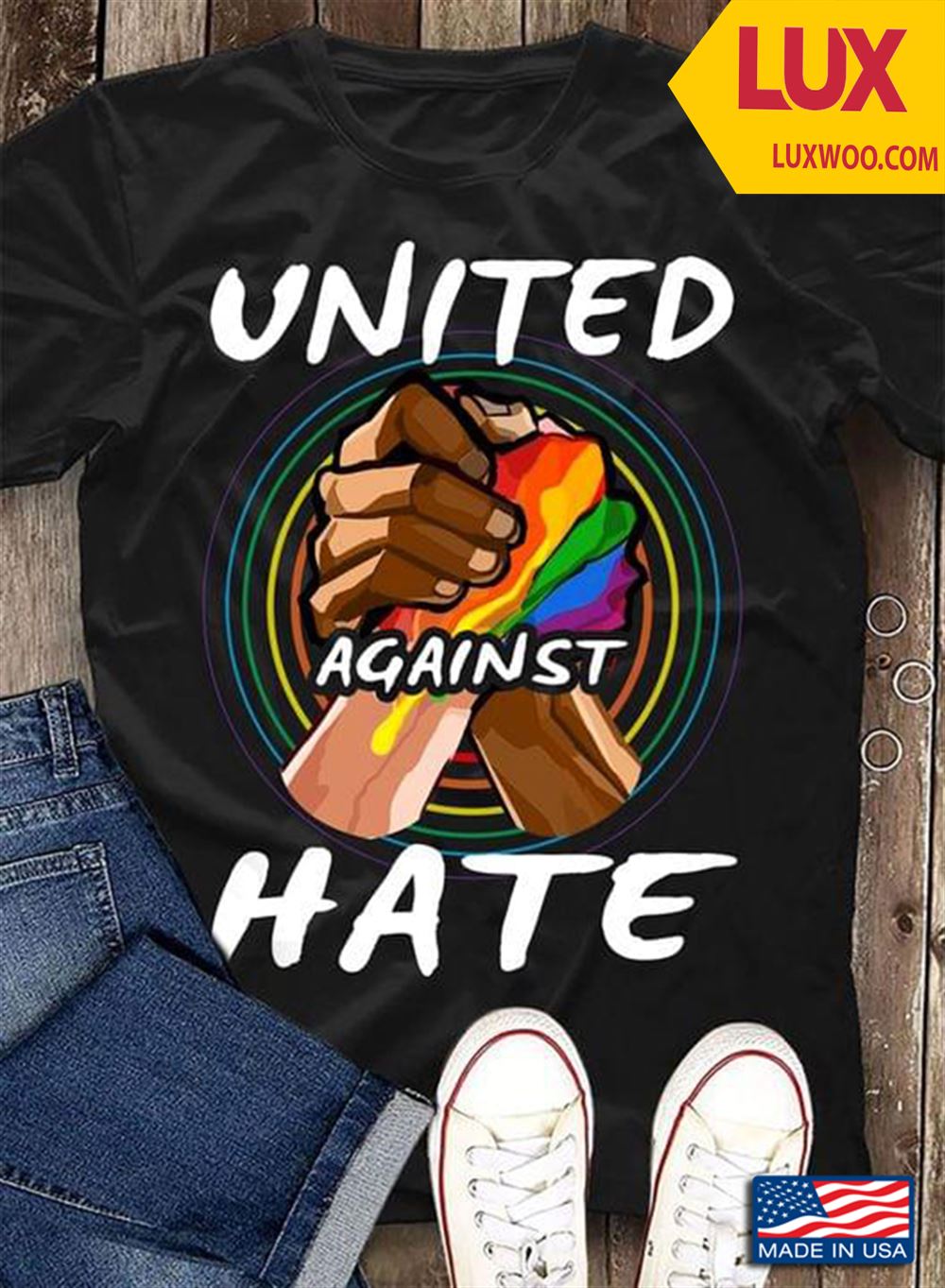 Lgbt United Against Hate Shirt Size Up To 5xl