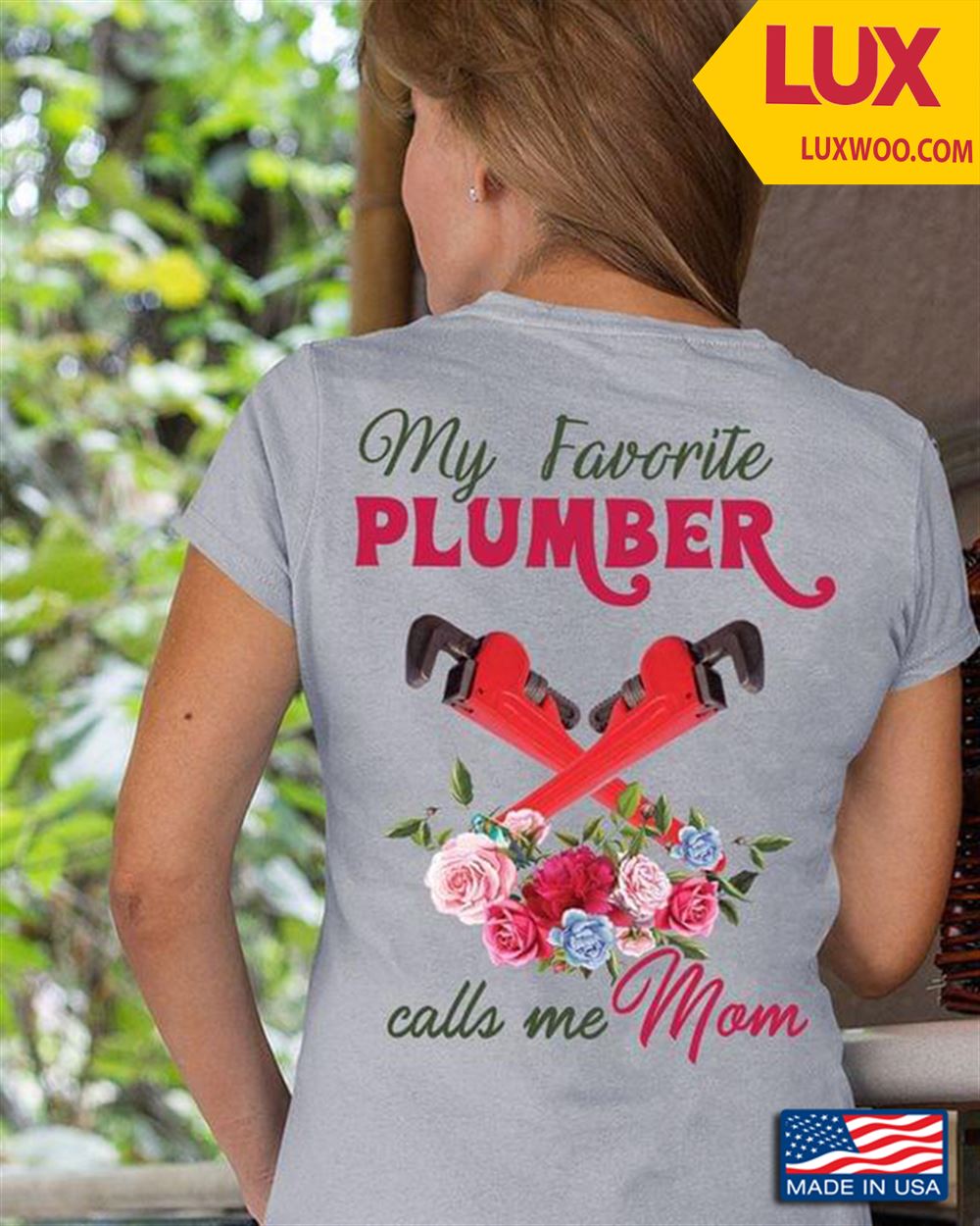 My Favorite Plumber Calls Me Mom Shirt Size Up To 5xl