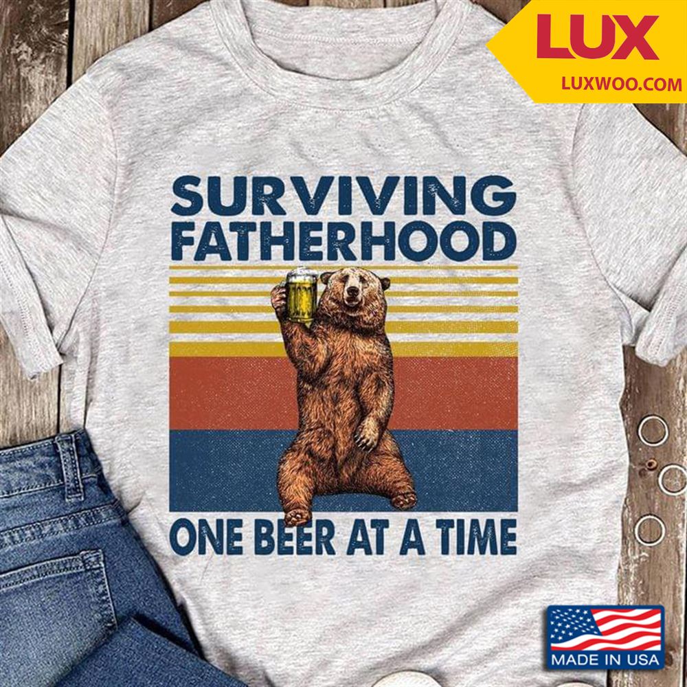 Surviving Fatherhood One Beer At A Time Vintage Shirt Size Up To 5xl
