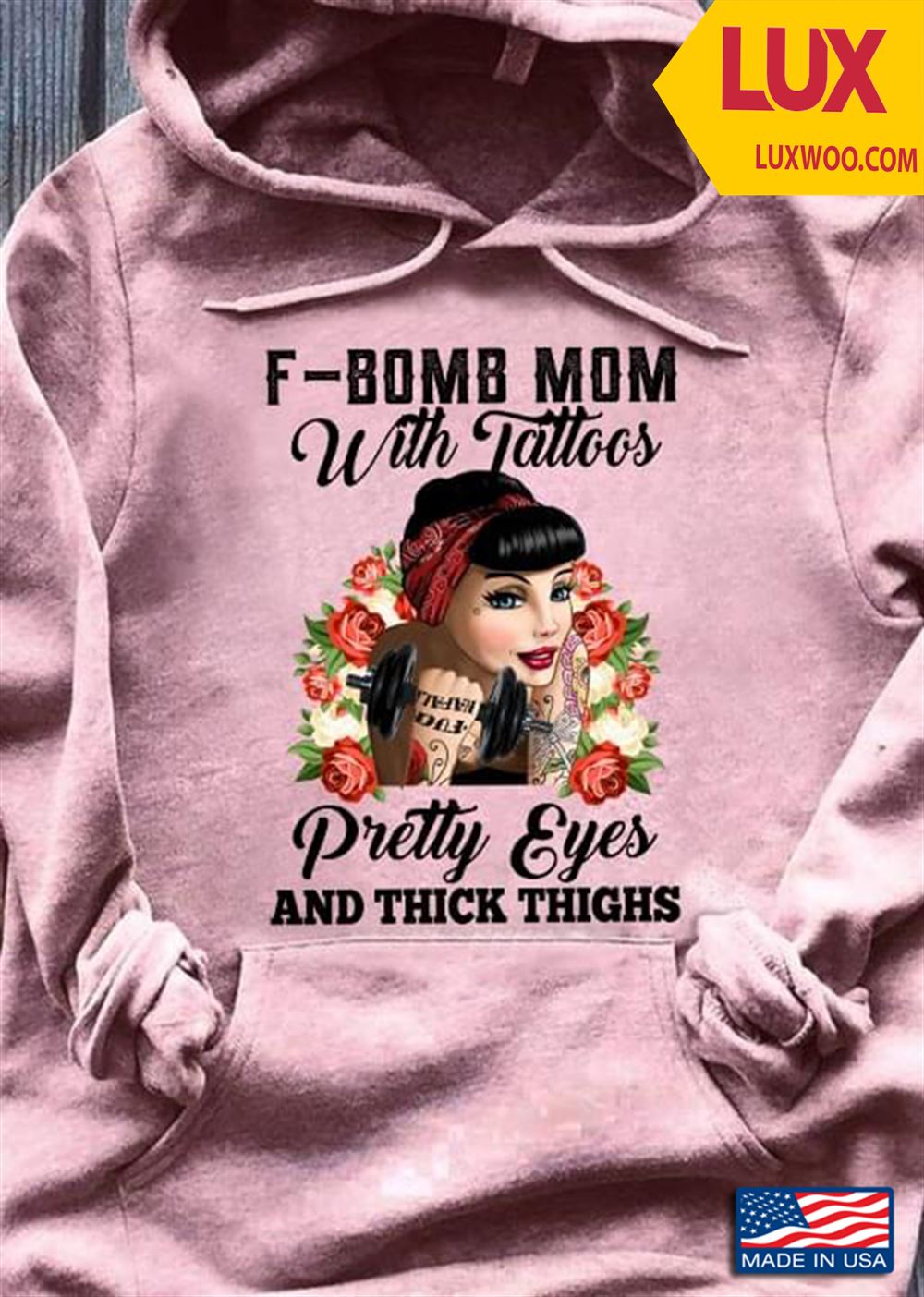 F Bomb Mom With Tattoos Pretty Eyes And Thick Thighs For Mothers Day Shirt Size Up To 5xl
